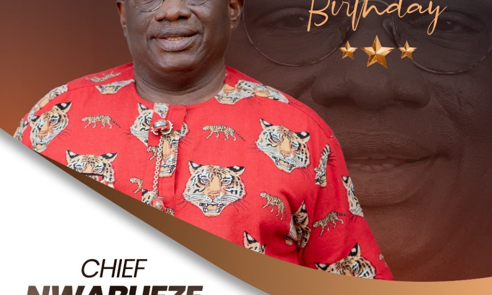 Celebrating the Remarkable Journey: Chief Nwabueze Nnamani’s 70th Birthday